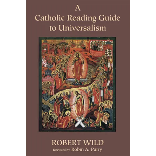 A Catholic Reading Guide to Universalism