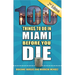 100 Things to Do in Miami Before You Die, 2nd Edition