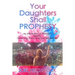 Your Daughters Shall Prophesy: An Affirmation of Women's Ministry (Teaching, Preaching and Leadership)