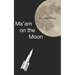Ma'am on the Moon