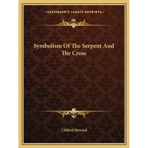 Symbolism Of The Serpent And The Cross