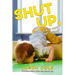 Shut Up, Your Kid Is Not That Great