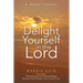 Delight Yourself in the Lord: A Devotional
