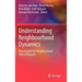 Understanding Neighbourhood Dynamics: New Insights for Neighbourhood Effects Research