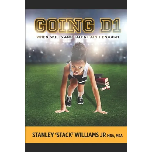 Going D1: When Skills & Talent isn't enough