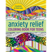 Anxiety Relief Coloring Book for Teens: Creativity to Find Calm
