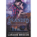 Branded: A Small Town Forced Proximity Western Romance
