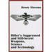 Hitler's Suppressed and Still-Secret Weapons, Science and Technology