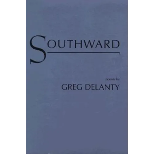 Southward: Poems