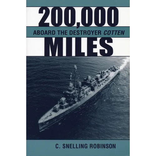 200,000 Miles Aboard the Destroyer Cotton