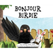 Bonjour Birdie