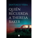 Quién Recuerda a Theresa Baker / Who Remembers Theresa Baker?