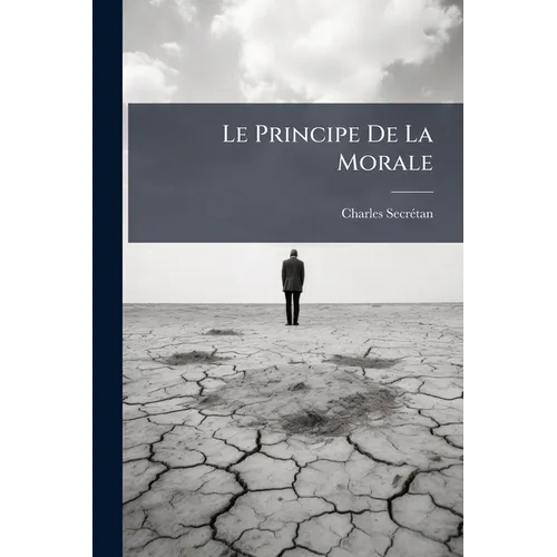 Le Principe De La Morale