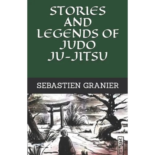 Stories and legends of judo ju-jitsu