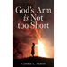 God's Arm is Not too Short
