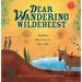 Dear Wandering Wildebeest: And Other Poems from the Water Hole