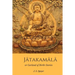 Jatakamala: Garland of Birth Stories