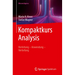 Kompaktkurs Analysis: Herleitung - Anwendung - Vertiefung