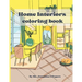 Home Interior coloring book: An adult coloring book to bring relaxation and feed your imagination.