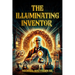 The Illuminating Inventor