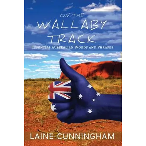 On the Wallaby Track: Essential Australian Words and Phrases