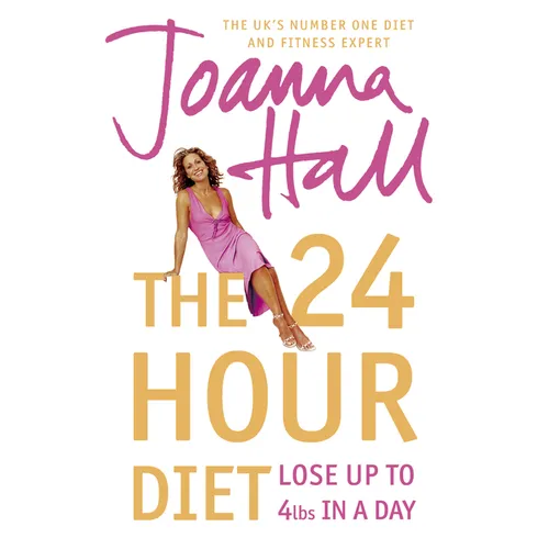 The 24 Hour Diet: Lose up to 4lbs in a Day
