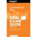 Commercial Pilot Oral Exam Guide: Comprehensive Preparation for the FAA Checkride