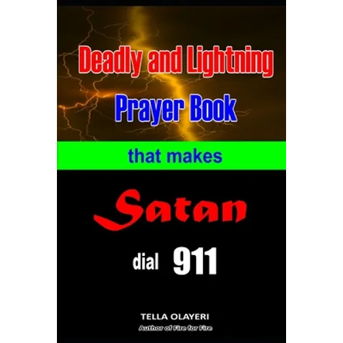 Deadly and Lightning Prayer Book That Makes Satan Dial 911