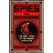 Spies and Commissars: The Early Years of the Russian Revolution