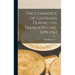 The Commerce of Louisiana During the French Régime, 1699-1763