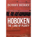 'Hoboken, the Land of Plenty'