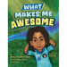 What Makes Me Awesome: An Autism Acceptance Story