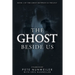 The Ghost Beside Us: Unabridged