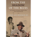 From the Shadow of the Blues: My Story of Music, Addiction, and Redemption
