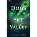 Dogs of Sky Valley