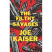The Filthy Savages