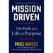 Mission Driven: The Path to a Life of Purpose