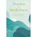 Puzzles for Mindfulness: A Wonderful Collection to Help You Unwind
