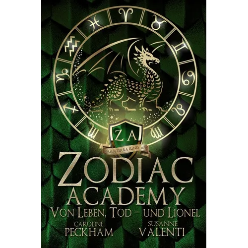 Zodiac Academy: Von Leben, Tod - und Lionel