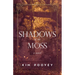 Shadows of the Moss