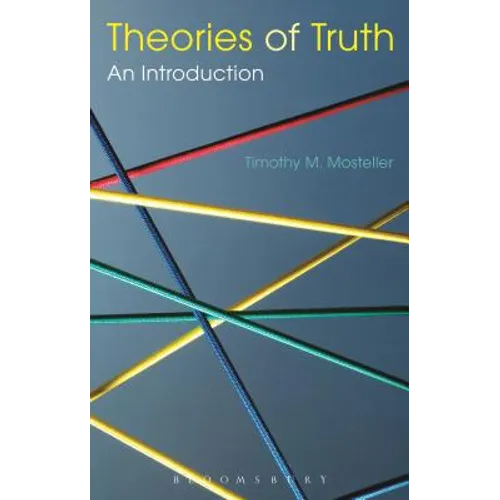Theories of Truth: An Introduction