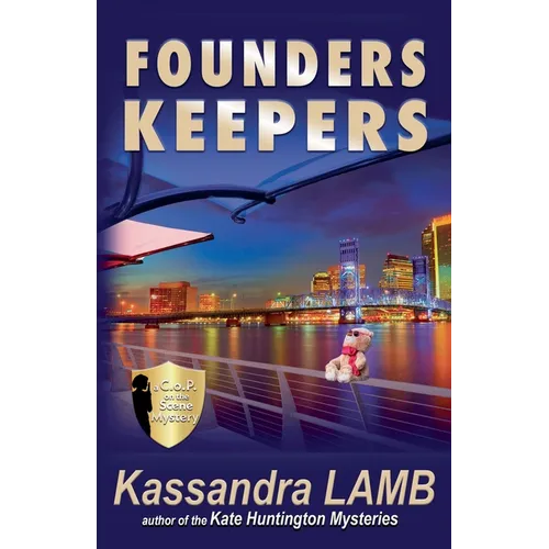 Founders Keepers, a C.o.P. on the Scene Mystery