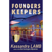 Founders Keepers, a C.o.P. on the Scene Mystery