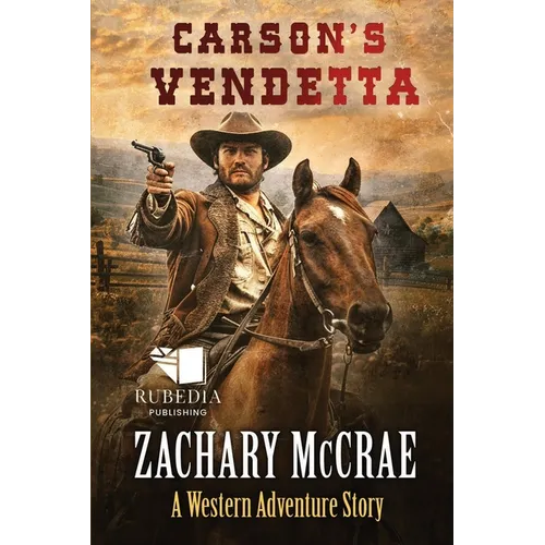 Carson's Vendetta: A Classic Western Adventure