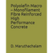 Polyolefin Macro - Monofilament Fibre Reinforced High Performance Concrete