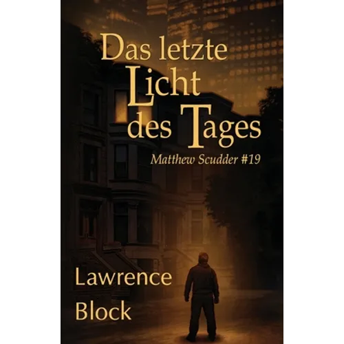 Das letzte Licht des Tages