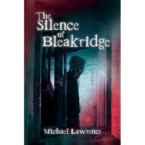The Silence of Bleakridge