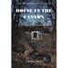 House in the Canyon: A Historical Fictional Mystery