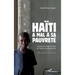 Haïti a mal à sa pauvreté: Impression diagnostique de l'échec du projet Haïti