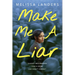 Make Me a Liar